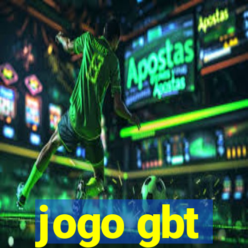 jogo gbt